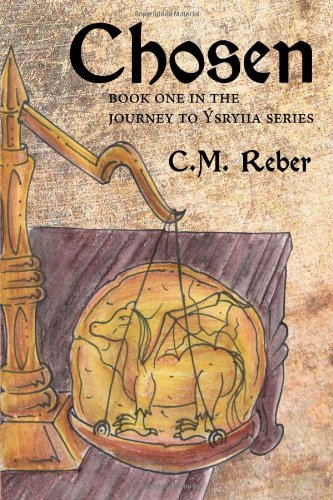 Chosen  Book One in the Journey to sryiia Series [Paperback]