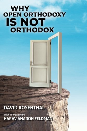 Why Open Orthodoxy Is Not Orthodox [Paperback]