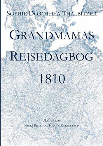 Grandmamas Rejsedagbog 1810 [Paperback]
