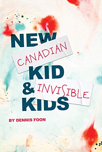 New Canadian Kid / Invisible Kids Second Edition [Paperback]