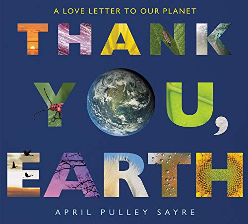 Thank You, Earth A Love Letter to Our Planet [Paperback]