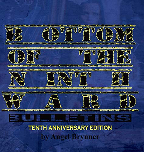 Bottom of the Ninth Ward Bulletins  Tenth Anniversary Edition [Hardcover]