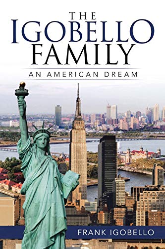Igobello Family  An American Dream [Paperback]