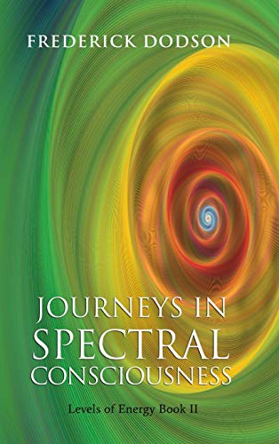 Journeys In Spectral Consciousness [Hardcover]