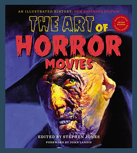 The Art Of Horror Movies An Illustrated History [Hardcover]