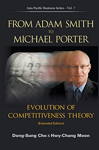 From Adam Smith to Michael Porter Evolution of Competitiveness Theory Extended [Paperback]