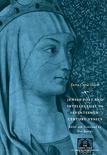 Jewish Poet and Intellectual in Seventeenth-Century Venice The Works of Sarra C [Paperback]