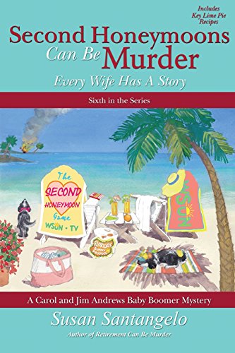 Second Honeymoons Can Be Murder (a Carol And Jim Andrews Baby Boomer Mystery) (v [Paperback]