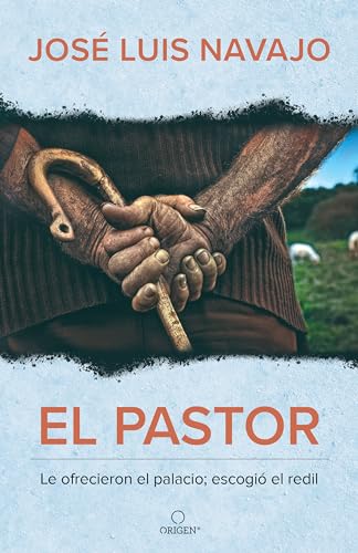El pastor Le ofrecieron el palacio escogi el redil / The Shepherd They Offer [Paperback]