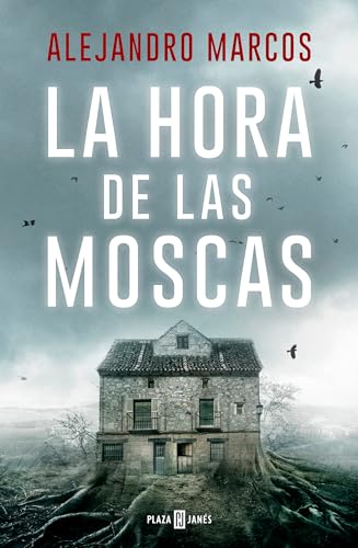 La hora de las moscas / The Hour of the Flies [Paperback]