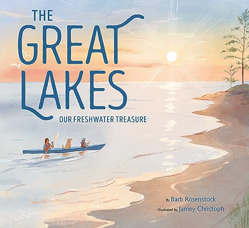 The Great Lakes Our Freshwater Treasure [Hardcover]