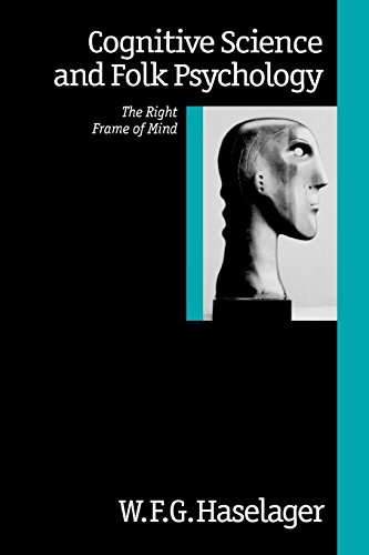 Cognitive Science and Folk Psychology The Right Frame of Mind [Paperback]