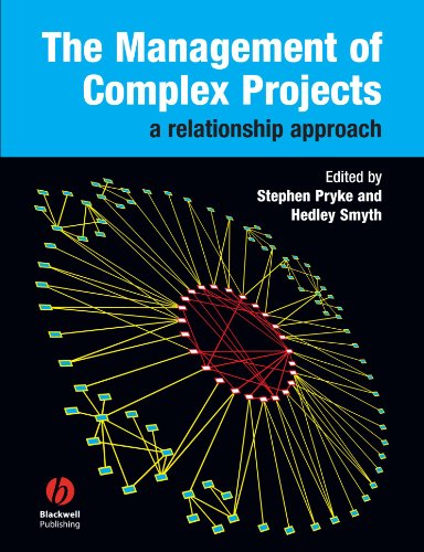 The Management of Complex Projects A Relationship Approach [Paperback]