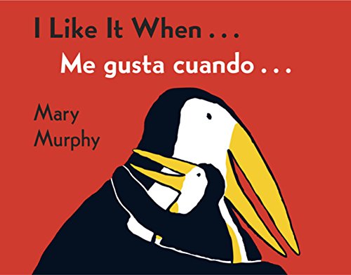 I Like It When . . . /Me gusta cuando . . . [Board book]