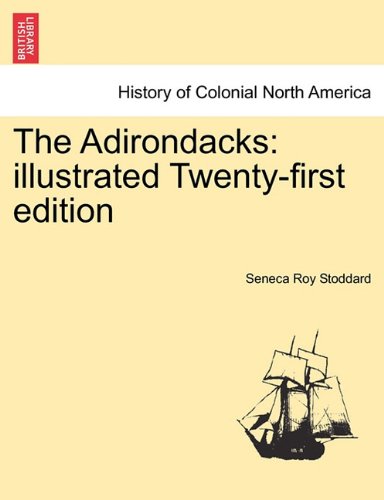 Adirondacks  Illustrated Twenty-first Edition [Paperback]