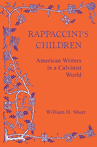 Rappaccini's Children American Writers In A Calvinist World [Paperback]