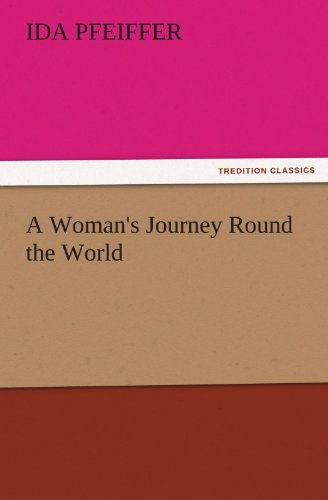 Woman's Journey Round the World [Paperback]