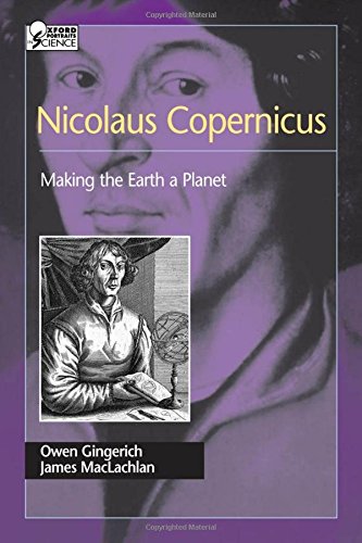 Nicolaus Copernicus Making the Earth a Planet [Hardcover]