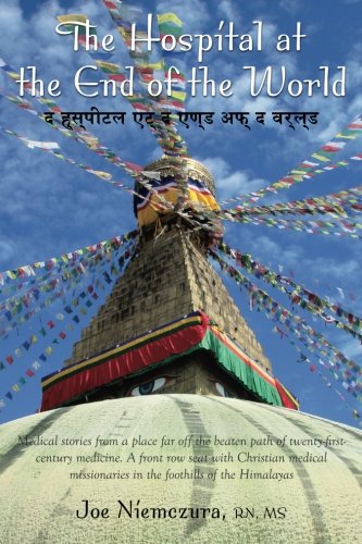 The Hospital At The End Of The World [Paperback]