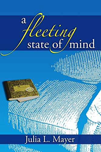 A Fleeting State Of Mind [Paperback]