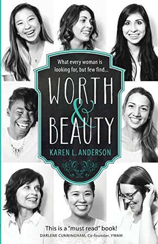 Worth & Beauty What Every Woman Is Looking For, But Few Find... [Paperback]