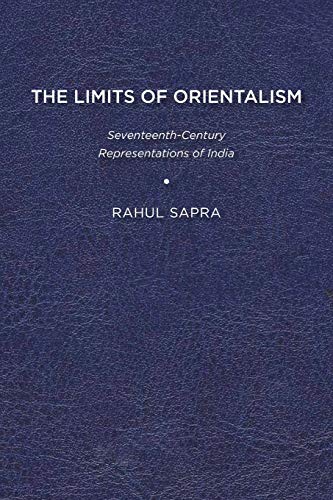 Limits of Orientalism  Seventeenth-Century Representations of India [Paperback]