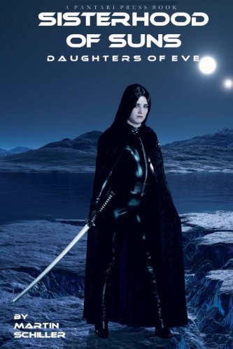 Sisterhood Of Suns Daughters Of Eve (volume 3) [Paperback]