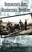 Someone's Son, Someone's Brother [Paperback]