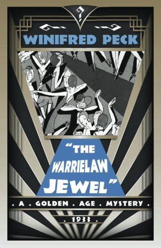The Warrielaw Jewel A Golden Age Mystery [Paperback]