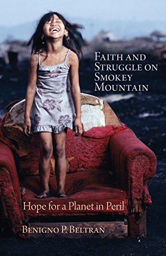 Faith And Struggle On Smokey Mountain Hope For A Planet In Peril [Paperback]