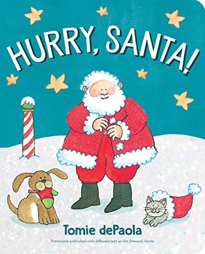 Hurry, Santa [Board book]