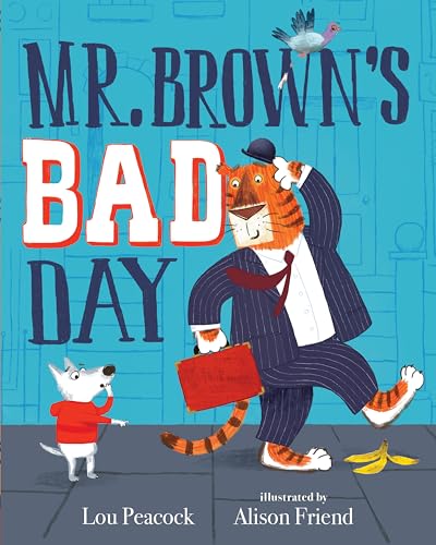 Mr. Brown's Bad Day [Hardcover]