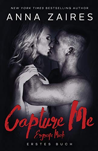 Capture Me - Ergreife Mich (volume 1) (german Edition) [Paperback]