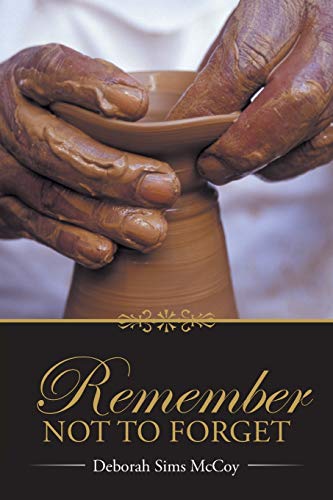Remember Not To Forget [Paperback]