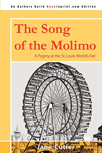 Song of the Molimo  A Pygmy at the St. Louis World's Fair [Paperback]