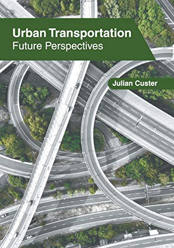 Urban Transportation Future Perspectives [Hardcover]