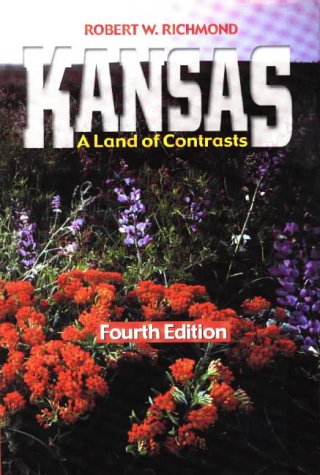 Kansas A Land of Contrasts [Hardcover]