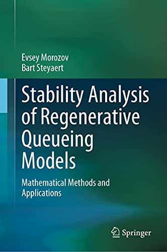 Stability Analysis of Regenerative Queueing Models Mathematical Methods and App [Hardcover]