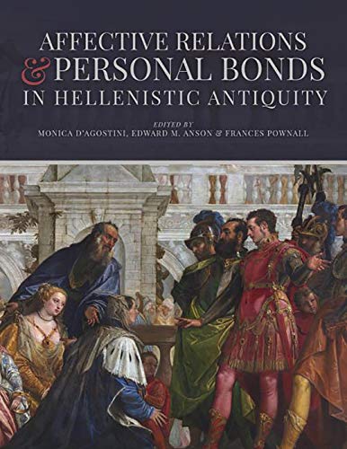 Affective Relations and Personal Bonds in Hellenistic Antiquity Studies in hono [Hardcover]