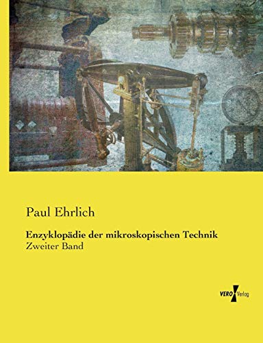 Enzyklopdie Der Mikroskopischen Technik Zweiter Band (volume 2) (german Editio [Paperback]