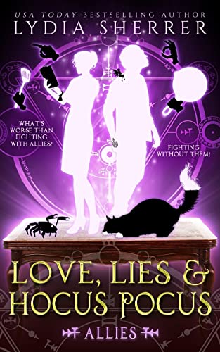 Love, Lies, And Hocus Pocus Allies (the Lily Singer Adventures, Book 3) (volume [Paperback]