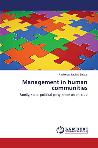 Management In Human Communities Family, State, Political Party, Trade Union, Cl [Paperback]