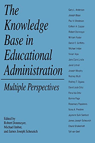 The Knowledge Base In Educational Administration (suny Series, Educational Leade [Paperback]