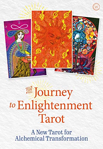 The Journey to Enlightenment Tarot A New Tarot for Alchemical Transformation [Cards]