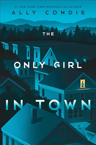 The Only Girl in Town [Hardcover]