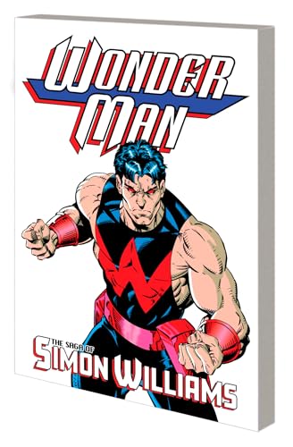 WONDER MAN THE SAGA OF SIMON WILLIAMS [Paperback]