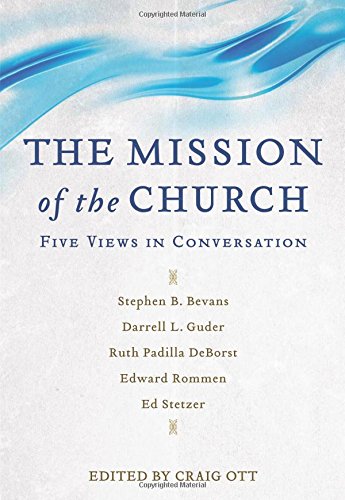 The Mission Of The Church Five Views In Conversation [Paperback]