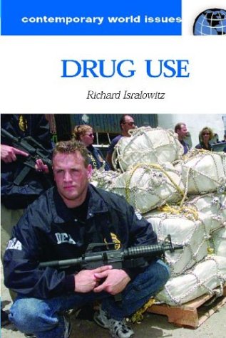 Drug Use A Reference Handbook (contemporary World Issues) [Hardcover]