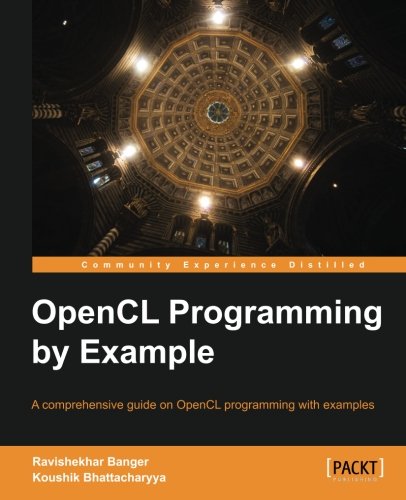Opencl Programming By Example [Paperback]