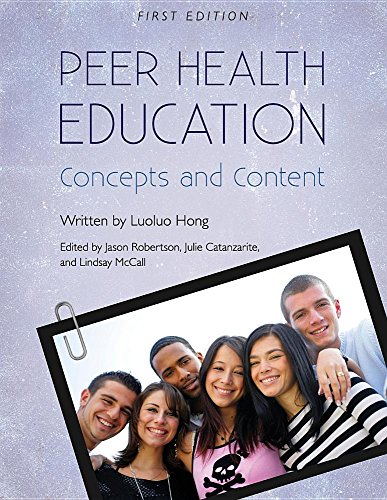 Peer Health Education Concepts And Content [Paperback]